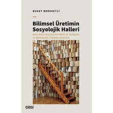 Çizgi Kitabevi Yayınları Bilimsel Üretimin Sosyolojik Halleri