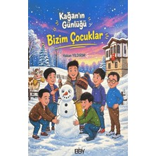 Bıyıklı Balon Yayınları Kağan'ın Günlüğü - Bizim Çocuklar
