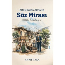 Çimke Yayınevi Altaylardan Alata’ya Söz Mirası