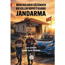 Türk İdari Araştırmaları Vakfı Muhtarların Gözünden Bir Kolluk Kuvveti Olarak Jandarma
