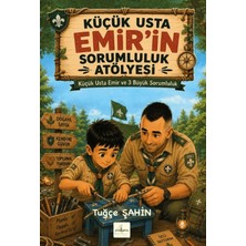 Harfhane Küçük Usta Emir'in Sorumluluk Atölyesi - Küçük Usta Emir ve 3 Büyük Sorumluluk