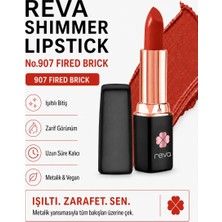 Reva Shimmer Lipstick Fired Brich No:907 Işıltılı Parlak Vegan Temiz Ruj