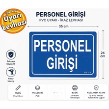 Ergündoğdu 'Personel Girişi' Ikaz Uyarı Levhası Pvc 25X35 cm