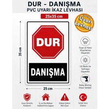 Ergündoğdu 'Dur Danışma' Ikaz Uyarı Levhası Pvc 25X35 cm