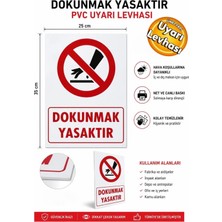 Ergündoğdu 'Dokunmak Yasaktır' Ikaz Uyarı Levhası Pvc 25X35 cm