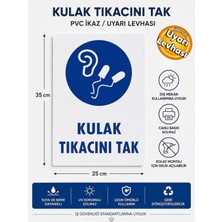 Ergündoğdu 'Kulak Tıkacını Tak' Ikaz Uyarı Levhası Pvc 25X35 cm
