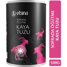 Efsina Sofrada Öğütme Kaya Tuzu 500 gr Doğal Kaynaklardan Elde Edilen Kristallerle Üretilmiştir