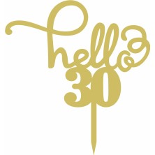 Artı Baskı Atölyesi Ferizli Reklam Gold Aynalı Pleksi "hello 30"  Pasta Süsü