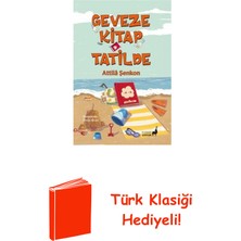 Everest Yayınları Geveze Kitap - Tatilde + Türk Klasiği Hediye