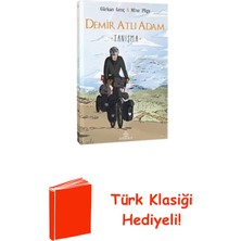 Ephesus Yayınları Demir Atlı Adam 1 - Tanışma + Türk Klasiği Hediye