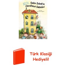Kırmızı Kedi Yayınevi Sakin Sokakın Gürültücü Sakinleri + Türk Klasiği Hediye