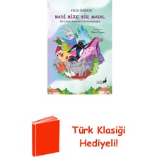 Everest Yayınları Hadi Bize Bir Masal - Bir Çiçeğe Rüyasını Üfley... + Türk Klasiği Hediye
