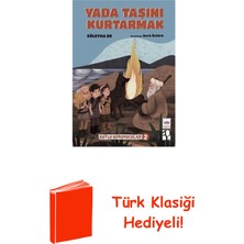Ötüken Neşriyat Yada Taşını Kurtarmak - Kutlu Koruyucular 2 + Türk Klasiği Hediye