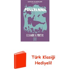 Mundi Pollyanna - Çocuk Klasikleri-Kısaltılmış Metin + Türk Klasiği Hediye