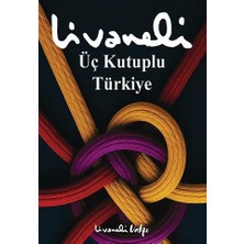 İnkılap Kitabevi Üç Kutuplu Türkiye | Zülfü Livaneli