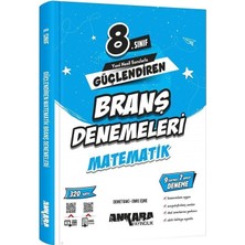 Ankara Yayıncılık 8. Sınıf Matematik Güçlendiren Branş Denemeleri  İçin 320 Soruluk