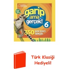 Beta Kids National Geographic Kids - Garip Ama Gerçek! 6 ... + Türk Klasiği Hediye