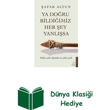 Destek Yayınları Ya Doğru Bildiğimiz Her Şey Yanlışsa + Dünya Klasiği Hediye