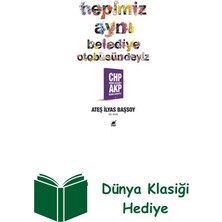 Ayrıntı Yayınları Hepimiz Aynı Belediye Otobüsündeyiz - Chp Neden... + Dünya Klasiği Hediye