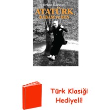 Doğan Çocuk Atatürk Babam ve Ben + Türk Klasiği Hediye
