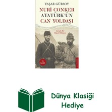 Destek Yayınları Nuri Conker: Atatürk'ün Can Yoldaşı - Gerçek Bi... + Dünya Klasiği Hediye