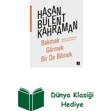 Kapı Yayınları Bakmak Görmek Bir De Bilmek + Dünya Klasiği Hediye