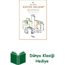 Sel Yayıncılık Eşitsiz Gelişim - Doğa Sermaye ve Mekanın Üretimi + Dünya Klasiği Hediye