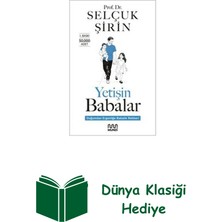 Mundi Yetişin Babalar - Doğumdan Ergenliğe Babalık Re... + Dünya Klasiği Hediye