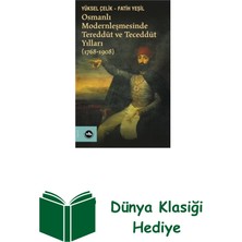 Vakıfbank Kültür Yayınları Osmanlı Modernleşmesinde Tereddüt ve Teceddüt Y... + Dünya Klasiği Hediye