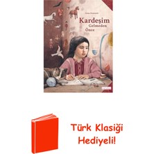 Ketebe Kardeşim Gelmeden Önce + Türk Klasiği Hediye