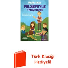 Doğan Çocuk Felsefeyle Tanışıyorum + Türk Klasiği Hediye
