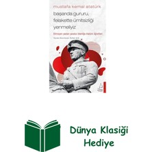 Destek Yayınları Mustafa Kemal Atatürk - Başarıda Gururu Felaket... + Dünya Klasiği Hediye