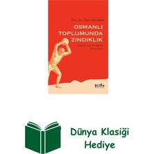 Osmanlı Toplumunda Zındıklık + Dünya Klasiği Hediye