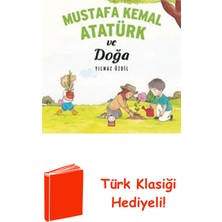 Kırmızı Kedi Yayınevi Mustafa Kemal Atatürk ve Doğa + Türk Klasiği Hediye