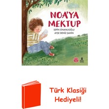 Doğan Çocuk Noa'ya Mektup + Türk Klasiği Hediye