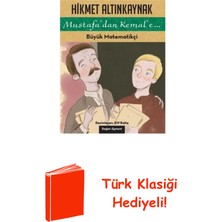 Doğan Çocuk Mustafa'dan Kemal'e... - Büyük Matematikçi + Türk Klasiği Hediye