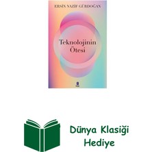 Kapı Yayınları Teknolojinin Ötesinde + Dünya Klasiği Hediye