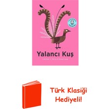 Martı Yayınları Yalancı Kuş + Türk Klasiği Hediye