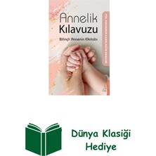Destek Yayınları Annelik Kılavuzu - Bilinçli Annenin Elkitabı + Dünya Klasiği Hediye