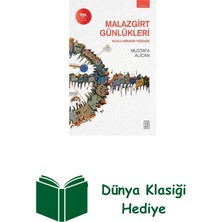 Ketebe Malazgirt Günlükleri - Kutlu Mirasın Peşinde + Dünya Klasiği Hediye