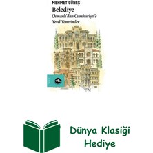 Vakıfbank Kültür Yayınları Belediye: Osmanlı'dan Cumhuriyet'e Yerel Yöneti... + Dünya Klasiği Hediye