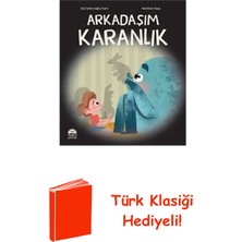 Martı Yayınları Arkadaşım Karanlık + Türk Klasiği Hediye