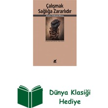 Ayrıntı Yayınları Çalışmak Sağlığa Zararlıdır + Dünya Klasiği Hediye