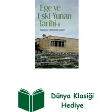 Ege ve Eski Yunan Tarihi 2-Klasik ve Hellenisti... + Dünya Klasiği Hediye