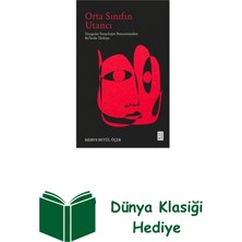 Ketebe Orta Sınıfın Utancı - Duygular Sosyolojisi Penc... + Dünya Klasiği Hediye