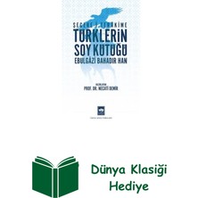 Ötüken Neşriyat Türklerin Soy Kütüğü - Şecere-I Terakkime + Dünya Klasiği Hediye