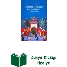 Ketebe Osmanlılardan Önce Osmanlı - Kuruluşun Coğrafyası + Dünya Klasiği Hediye