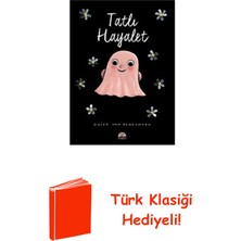 Martı Yayınları Tatlı Hayalet + Türk Klasiği Hediye