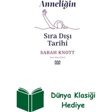 Mundi Anneliğin Sıra Dışı Tarihi + Dünya Klasiği Hediye