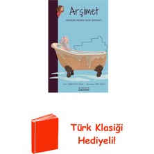 Ketebe Arşimet-Gemiler Neden Suya Batmaz? Parlak Fikirler + Türk Klasiği Hediye